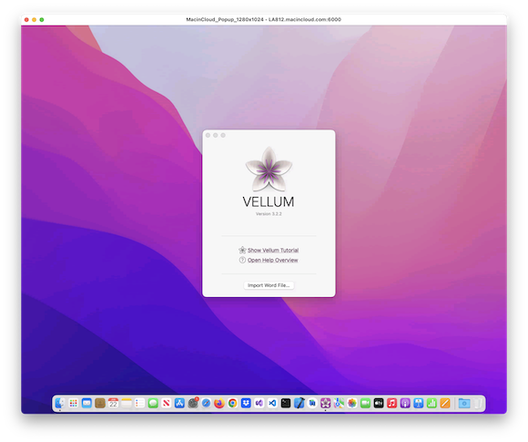 The Vellum Startup Window via MacinCloud